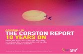 CORSTON+10 THE CORSTON REPORT 10 YEARS ON · 2017-03-07 · small, multi-functional, custodial centres within 10 years. Baroness Corston’s recommendation to establish small custodial