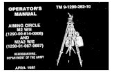 TM 9-1290-262-10TM 9-1290-262-10 C1 Change No. 1 HEADQUARTERS DEPARTMENT OF THE ARMY Washington, DC, 15 January 2002 OPERATOR’S MANUAL AIMING CIRCLE M2 W/E (1290-00-314-0008) AND