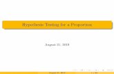 Hypothesis Testing for a Proportion · 2020-02-21 · Hypothesis Testing Framework Suppose we’re interested in examining how people perform on a multiple choice question related