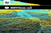 REMOTE SENSING: LIDAR 1 · REMOTE SENSING: LIDAR 3 What is LiDAR? LiDAR (light detection and ranging) is a remote sensing method that uses a laser to measure distances. Pulses of