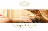 Surya Lanka€¦ · Surya Lanka Ayurveda Beach Resort is acknowledged world-wide as a shining jewel amongst ayurveda centres, famed for its authentic, comprehensive panchakarma cure,