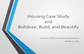 Housing Case Study and Bulldoze, Build, and Beautifysdreadytopartner.com/assets/housing-case-studies---bbb.pdf · BBB – Match and Limitation on Awards • Local match – minimum