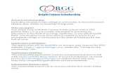 Bright Future Scholarship - RGG Cardiology€¦ · Bright Future Scholarship Amount of scholarship: Up to $10,000 paid to the college or university, to be used toward tuition, fees,