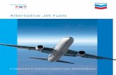 Alternative Jet Fuels - SKYbrary Aviation Safety · 2013-10-24 · with conventional fuel or it would require a separate storage and airport delivery system. Alternative Jet Fuels