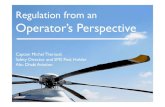 Regulation from an Operator’s Perspective Seminar... · 2015-12-08 · Regulation from an Operator’s Perspective Captain Michel Theriault Safety Director and SMS Post Holder ...