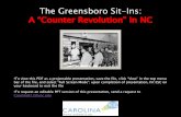 The Greensboro Sit-Ins · 2016-12-20 · The Greensboro Sit-In: July 26, 1960 • Finally, on July 26, 1960, they won their peaceful fight. Store manager C. L. Harris agreed to integrate