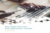 Agile Service Mgmt Guide - Global Success Systems …...ITSM Academy, an ITIL and ITSM training organization. She is active in both the DevOps and ITSM communities and is a frequent