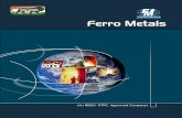 (An RDSO/ NTPC- Approved Company)ferrometalsindia.com/download/Ferro_Metals_Brochure.pdf · 2020-03-05 · ‘Bansal Group’. After having settled and earned good reputation in iron