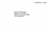 VAUXHALL Agila Owner’s Manual Model Year 2009.5 Edition ...€¦ · The customer literature pack should always be kept ready to hand in the vehicle. ... clutch pedal and engage