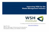 Improving WSH for the Waste Management Industry...Improving WSH for the Waste Management Industry A Leading Institute for WSH Knowledge and Innovations Tan Pe Ter Senior Manager (Planning