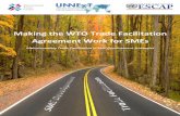 Making the WTO Trade Facilitation Agreement Work for SMEs€¦ · A regulatory review checklist for small business trade facilitation is also proposed. v Acknowledgments This document