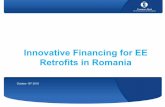 Innovative Financing for EE Retrofits in Romania · q National action plans for energy efficiency sector in Romania- SWOT analysis of results q Preparation of a strategy regarding