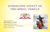 GYROSCOPIC EFFECT ON TWO WHEEL VEHICLE · 2015-09-23 · Total overturning couple, C O = Gyroscopic couple + Centrifugal couple We know that balancing couple = m.g.h sin θ As the