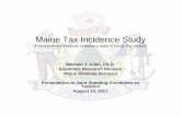 A Distributional Analysis of Maine’s State & Local Tax System · 2013-06-14 · Maine Tax Incidence Study A Distributional Analysis of Maine’s State & Local Tax System Michael