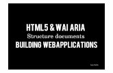 HTML5 & WAI ARIA · Angie Radtke Players WHATWG „WebHypertext Application Technology Working Group“ Founded by Apple, Mozilla, Opera in 2004 Editor: Ian Hickson (google)