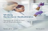 Wiley Science Solutions · 2019-11-08 · Wiley Registry ® 11th Edition / NIST 2017 Mass Spectral Library Wiley/NIST ISBN: 978-1-119-41223-6 The broadest combined library available