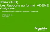 iRIO (Xflow) : Les Rapports au format ADEMEorigin-faq.pro-face.com/resources/sites/PROFACE/content...Xflow plutôt que de iRIO car la fonction rapport dans le iRIO est purement logicielle
