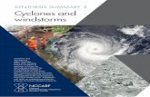 SYNTHESIS SUMMARY 3 Cyclones and windstorms · SYNTHESIS SUMMARY 3 Cyclones and windstorms Cyclones and windstorms affect Australia every year, causing millions of dollars in damage.