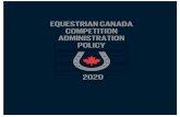 EQUESTRIAN CANADA COMPETITION ADMINISTRATION POLICYcompetition.equestrian.ca/docs/forms/CAP.pdf · 2020-01-21 · Equestrian Canada Équestre – Competitions – v2020.01 – Revised