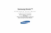 Samsung Omnia™ - The Informr · Samsung Omnia™ PORTABLE Dual-Mode ... reverse engineer, decompile, disassemble, or otherwise attempt to create source code from the software. No