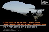 UNHCR’s meNtal HealtH aNd psyCHosoCial sUppoRt · Acknowledgement It has been widely documented that the legal, social and financial impacts of being a refugee can be complex and