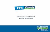 mCash Customer User Manual - Mobitel...Mobitel (Pvt) Ltd. 4 1.0 Introduction to mCash The mCash service allows Mobitel subscribers to make payments and transfer money in a very simple