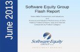 Software Equity Group June 2013 Flash Reportsandhill.com/wp-content/files_mf/seg_monthly_flash...Software Equity Group is an investment bank and M&A advisory serving the software and