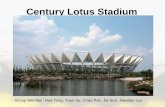 Century Lotus Stadium - Texas A&M Universityfaculty.arch.tamu.edu/.../4433/centurylotusstadium.pdf · 2014-07-17 · Century Lotus Stadium Group Member: Hua Tong, Yuan Su, Chao Pan,