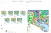 Baltimore City's 2017 Housing Market Typology · housing market conditions. The typology is a critical tool used by the Department of Housing’s Vacants to Value program to address