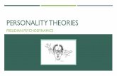 Personality Theoriespnhs.psd202.org/documents/nhoch/1556717581.pdfVARIATIONS ON FREUD’S PERSONALITY THEORY: NEO FREUDIANS Karen Horney •Countered Freud’s penis envy w/ womb envy