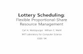 Flexible Proportional-Share Resource Managementcsl.skku.edu/uploads/ECE5658S17/week4a.pdf · 2017-03-26 · Lottery Scheduling: Flexible Proportional-Share Resource Management Carl