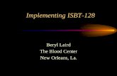 ISBT 128: Coming Soon to a Blood Center Near YouISBT 128 AS-1 RED BLOOD CELLS Adenine-Saline Added RED BLOOD CELLS ADENINE-SALINE (AS-1) ADDED. ... – Importance of recording all