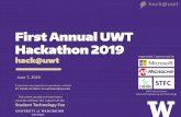 First Annual UWT Hackathon 2019 - University of Washingtonfaculty.washington.edu/ealmasri/uwt/hackuwt-final-release.pdf · Dr. Eyhab Al-Masri at ealmasri@uw.edu > Eyhab Al-Masri,