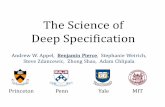 The Science of Deep Specificationbcpierce/papers/deepspec-hcss... · 2016-05-11 · The Science of Deep Specification Andrew W. Appel, Benjamin Pierce, Stephanie Weirich , Steve Zdancewic,