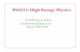 PH5211: High Energy Physics · 2011-08-17 · What is High Energy Physics? High Energy physics explores objects that are not only very energetic but are also very small. We probe