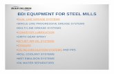 BDI EQUIPMENT FOR STEEL MILLSehehydraulic.com/images/pdf/bijur-delimon/steel-mill.pdfBDI EQUIPMENT FOR STEEL MILLS •DUAL LINE GREASE SYSTEMS •SINGLE LINE PROGRESSIVE GREASE SYSTEMS