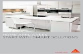 HOME APPLIANCES START WITH SMART SOLUTIONS€¦ · SikaLastomer®-710 Non-sagging, butyl paste. 14 15 HOME APPLIANCES - START WITH SMART SOLUTIONS Sika Solutions for Dishwashers HOME