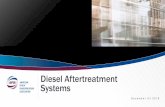 Diesel Aftertreatment Systems · 2019-12-10 · Aftertreatment DEF Controller and Line Heater Controls (CES to integrate w/ OEM) Aftertreatment DEF Dosing Valve Delta Pressure Sensor,