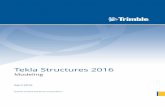Tekla Structures 2016 · Tekla Structures 2016 Modeling April 2016 ©2016 Trimble Solutions Corporation