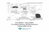 Collective Kitchens Handbook - Alberta Health …...The Collective Kitchens Coordinator, Alberta Health Services, acts as a resource to community groups, to facilitate the development