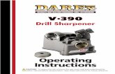 DAREX V390 Drill Sharpener...DAREX V390 Drill Sharpener 1/8” (3mm) to ¾” (19mm) size range OPERATING INSTRUCTIONS PP11852KF 03/20/06 ® CAUTION! To reduce the risk of injury,