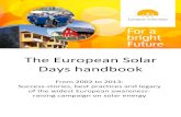 The European Solar Days handbook - ESTIF · The European Solar Days handbook From 2002 to 2013: Success-stories, best practices and legacy ... the ESD brand _ 17 A single European