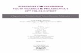 STRATEGIES FOR PREVENTING YOUTH VIOLENCE IN … · 2015-03-31 · STRATEGIES FOR PREVENTING YOUTH VIOLENCE IN PHILADELPHIA’S 22ND POLICE DISTRICT Graduate Policy Workshop Woodrow
