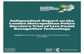 Independent Report on the London Metropolitan …...Independent Report on the London Metropolitan Police Service’s Trial of Live Facial Recognition Technology Authors: Professor
