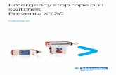 Emergency stop rope pull switches Preventa XY2Ccontact(s). Restarting of the machine must only be achieved by manual operation of a control device within the machine start circuit,