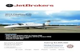 2013 Citation CJ3 - JetBrokers2013 Citation CJ3 Serial Number 525B-0400 2013 Citation CJ3 Serial Number 525B-0400 AVIONICS JetBrokers Page 3 | Spec Last Updated 2/11/20 All specifications