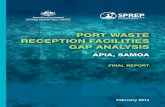 PORT WASTE RECEPTION FACILITIES GAP ANALYSIS...Port Waste Reception Facilities Gap Analysis Apia, Samoa - Final Report February 2014 4 Objectives 1. To carry out a gap analysis on