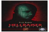 L CLIVE BARKER r RESENTS N E o o D L - BoPaul Mediabopaulmedia.com/wp-content/uploads/2012/05/hellraiser... · 2012-05-16 · creator Clive Barker and also the final installment in