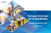 The Future of the NLGI GC-LB Specification · 2019-07-24 · • FAG FE9 (DIN 51821) ... Bearing life F 50 at 150 °C D3336 hours 500 Marketing claims Bearing life F 50 at 150 °C