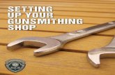 sdi.edu · 2017-05-24 · If firearms are your passion, starting your own gunsmithing shop can be an extremely worthwhile and fulfilling experience . Set up your shop to meet your